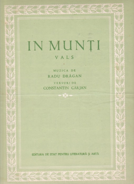 AS - PARTITURA - &Icirc;N MUNȚI, VALS - muzica RADU DRAGAN, versuri CONSTANTIN CARJAN, pentru voce si pian
