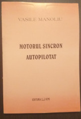 MOTORUL SINCRON AUTOPILOTAT - VASILE MANOLIU foto