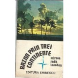 Razna prin trei continente - Mircea Radu Iacoban
