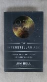 The Interstellar Age