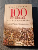 100 de greseli care au schimbat istoria Bill Fawcett