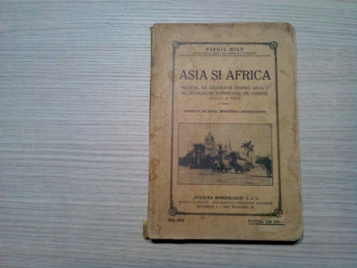 ASIA DI AFRICA - Virgil Hilt - Cultura Romaneasca, 1932, 391 p. foto