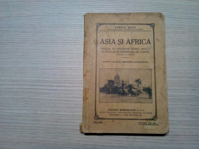 ASIA DI AFRICA - Virgil Hilt - Cultura Romaneasca, 1932, 391 p.