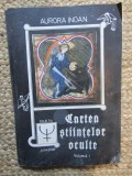 CARTEA STIINTELOR OCULTE - Aurora Inoan (volumul I)