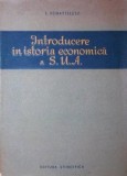INTRODUCERE IN ISTORIA ECONOMICA A S U A