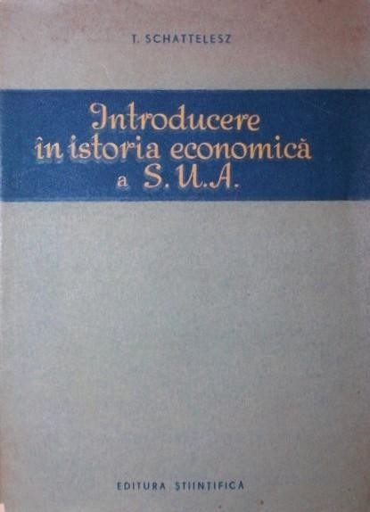 INTRODUCERE IN ISTORIA ECONOMICA A S U A