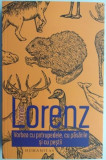 Vorbea cu patrupedele, cu pasarile si cu pestii - Konrad Lorenz