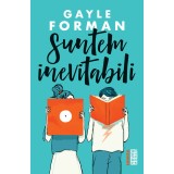 Suntem inevitabili - Gayle Forman