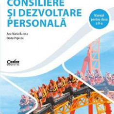 Consiliere si dezvoltare personala - Clasa 5 - Manual - Ana-Maria Oancea, Doina Popescu