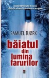 Baiatul din lumina farurilor - Samuel Bjork, 2021