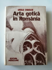 Vasile Dragut, Arta Gotica in Romania, Bucuresti, 1979 foto