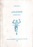 Carte Atletism. Lucrari practice, Autor Delia Badescu, 2000, 91 pagini, romana, brosate, 13x20 cm
