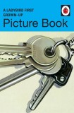 A Ladybird First Grown-Up Picture Book | Jason Hazeley, Joel Morris