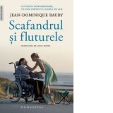 Scafandrul si fluturele - Autori: Lidia Bodea, Jean-Dominique Bauby