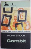 Gambit - Lucian Strochi, Carte Politista, Beletristica