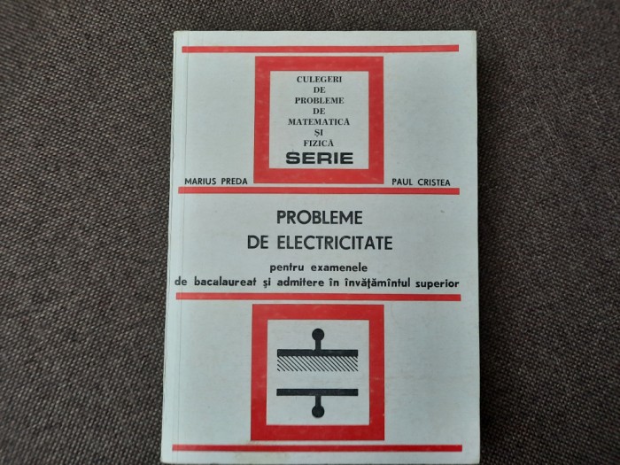 MARIUS PREDA, PAUL CRISTEA - PROBLEME DE ELECTRICITATE