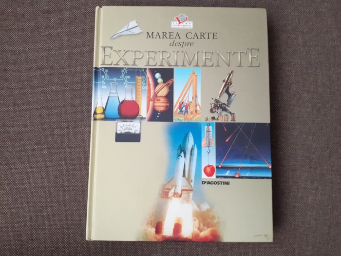 Marea carte despre experimente - Editura: Litera International : 2006