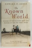 THE KNOWN WORLD par EDWARD P . JONES , 2004