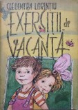 Exercitii de Vacanta, Cleopatra Lorintiu, Ilustratii Doina Botez, Ion Creanga 1986, Carte Copii, Povesti Ilustrate, 80 pagini