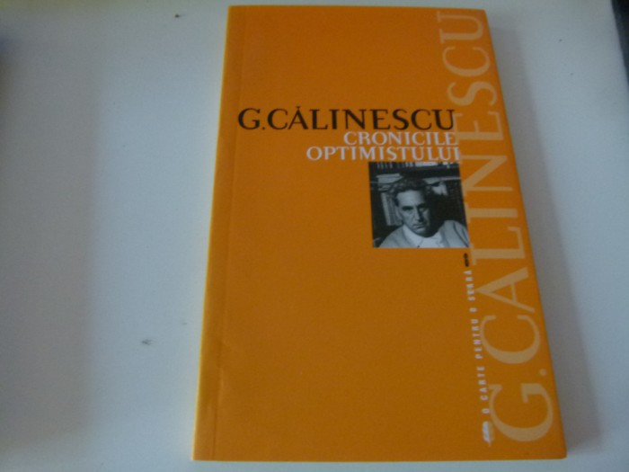 Cronicile optimistului - Calinescu