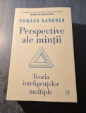 Perspective ale mintii teoria inteligentelor multiple Howard Gardner