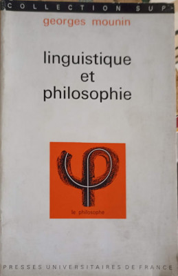 LINGUISTIQUE ET PHILOSOPHIE-GEORGES MOUUNIN foto