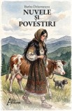 Nuvele si Povestiri de Barbu Delavrancea - Carte Beletristica, Colectie