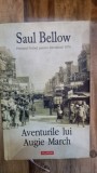 Aventurile lui Augie March - Saul Bellow