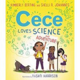 Cece Loves Science and Adventure