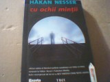 Hakan Nesser - CU OCHII MINTII ( editura Trei, 2011 )