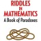 Riddles in Mathematics: A Book of Paradoxes