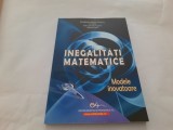 INEGALITATI MATEMATICE-MODELE INOVATOARE I.V MAFTEI,GEORGE POPESCU,RF14/4