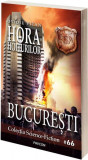 Hora hoiturilor. București (Vol.6) Rom&acirc;nia Sub Asediu (RSA) - Paperback brosat - Ovidiu Vitan - Pavcon