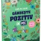 Gandeste Pozitiv De Mic, - Editura Gama