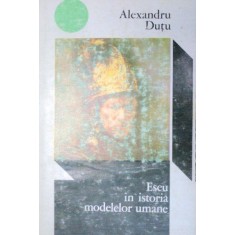 ESEU IN ISTORIA MODELELOR UMANE-ALEXANDRU DUTU 1972