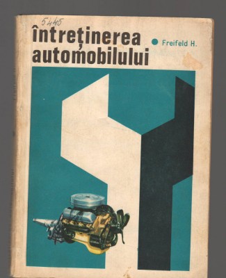C9515 INTRETINEREA AUTOMOBILULUI - H. FREIFELD foto