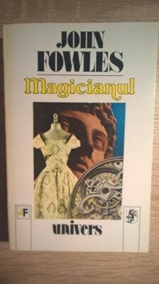 John Fowles - Magicianul (ed Univers) foto