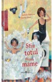 Stiu totul despre mame - Univers
