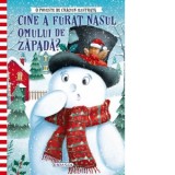 O poveste de Craciun ilustrata: Cine a furat nasul Omului de Zapada?