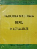PATOLOGIA INFECTIOASA MEREU IN ACTUALITATE-DOINA MIHALACHE, DOINA AZOICAI-237041