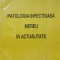 PATOLOGIA INFECTIOASA MEREU IN ACTUALITATE-DOINA MIHALACHE, DOINA AZOICAI-237042