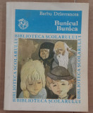 (C512) BARBU DELAVRANCEA - BUNICUL / BUNICA