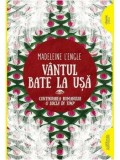 Cumpara ieftin Vantul bate la usa/Madeleine L&#039;Engle