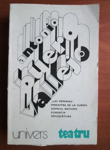 Antonio Buero Vallejo - Teatru (1984, contine 5 piese de teatru)