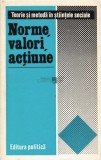 Norme, valori, actiune S. Vieru D. Stoianovici (ed.)