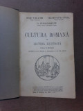 Cultura romana in lectura ilustrata, manual pentru clasa a IV-a liceala - Iuliu Valaori