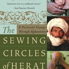 The Sewing Circles of Herat: A Personal Voyage Through Afghanistan