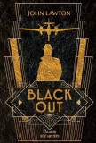 Black Out - Roman SF - John Lawton - Editura Paladin - Carti Beletristica
