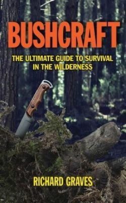 Bushcraft: The Ultimate Guide to Survival in the Wilderness foto