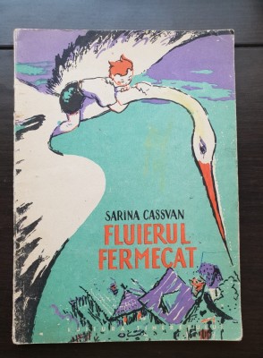 Fluierul fermecat - Sarina Cassvan foto